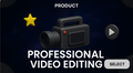 Professional Video Editing